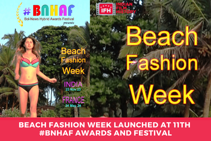 Beach Fashion Week Launched At 11th BNHAF Awards And Festival