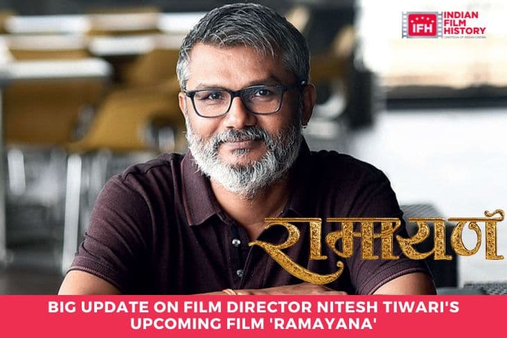 Big Update On Film Director Nitesh Tiwari's Upcoming Film Ramayana