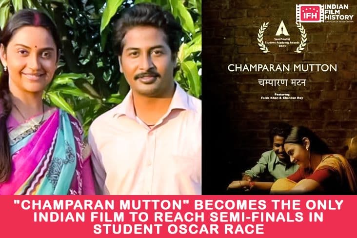 "Champaran Mutton" Becomes The Only Indian Film To Reach Semi-Finals In Student Oscar Race