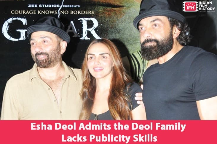 Esha Deol Admits The Deol Family Lacks Publicity Skills