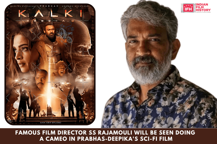 Famous Film Director SS Rajamouli Will Be Seen Doing A Cameo In Prabhas Deepikas Sci Fi Film