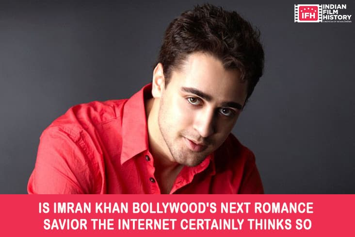 Is Imran Khan Bollywood's Next Romance Savior The Internet Certainly Thinks So