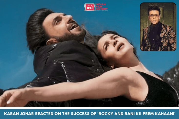 Karan Johar Reacted On The Success Of 'Rocky And Rani Kii Prem Kahaani
