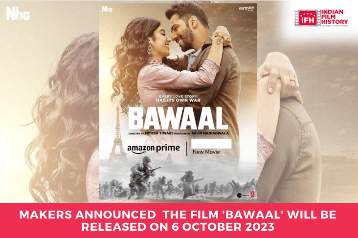 Makers Announced The Film Bawaal Will Be Released On 6 October 2023