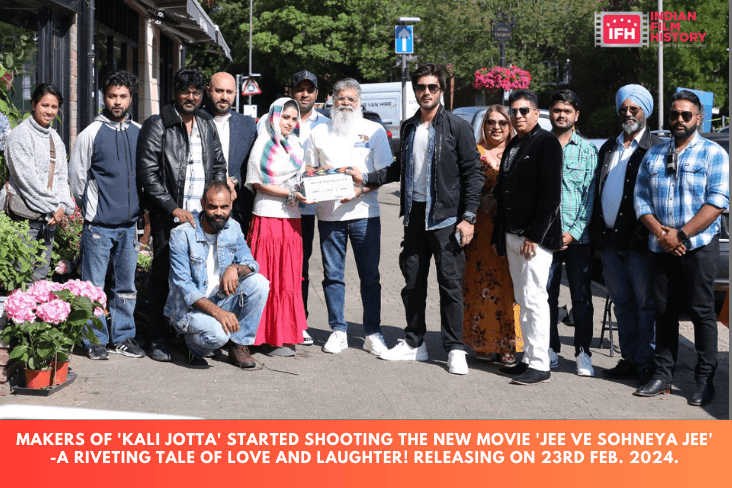 "Makers Of 'Kali Jotta' Started Shooting The New Movie 'Jee Ve Sohneya Jee-A Riveting Tale Of Love And Laughter! Releasing On 23rd Feb. 2024.