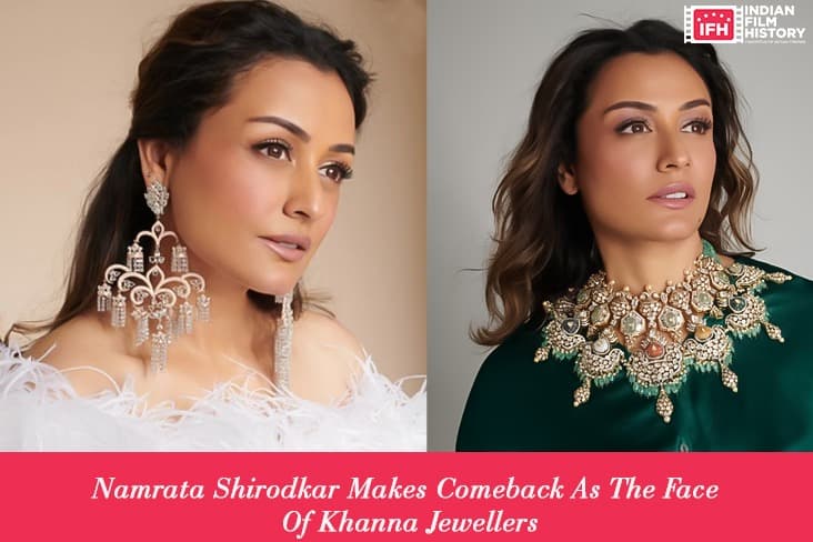 Namrata Shirodkar Makes Comeback As The Face Of Khanna Jewellers