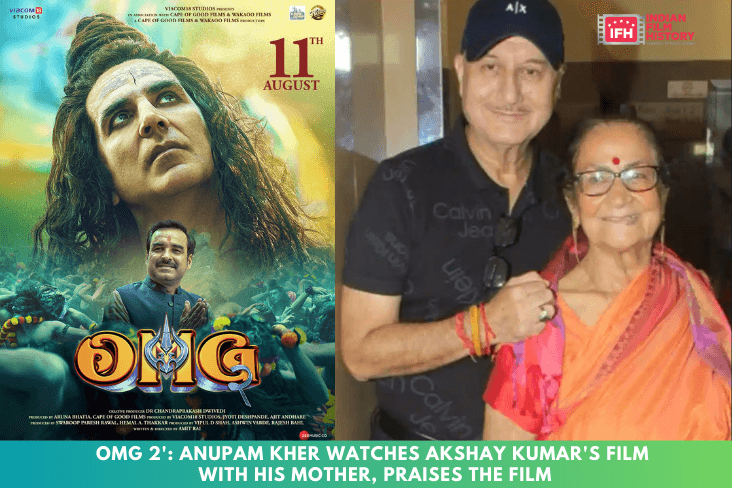 OMG 2 Anupam Kher Watches Akshay Kumars Film With His Mother, Praises The Film