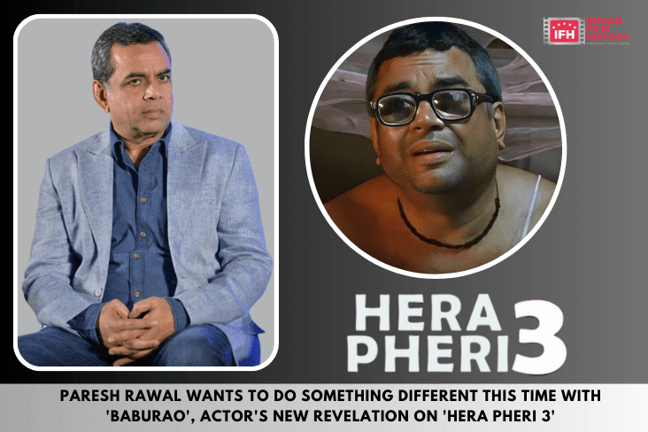Paresh Rawal Wants To Do Something Different This Time With 'Baburao', Actor's New Revelation On 'Hera Pheri 3'