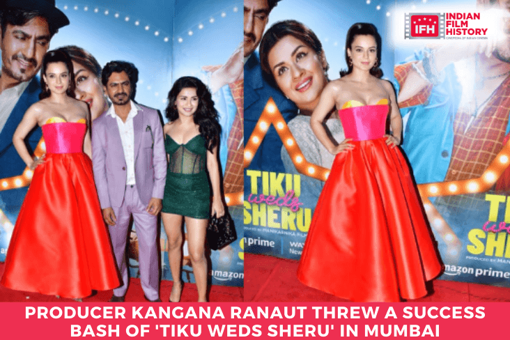 Producer Kangana Ranaut Threw A Success Bash Of 'Tiku Weds Sheru' In Mumbai