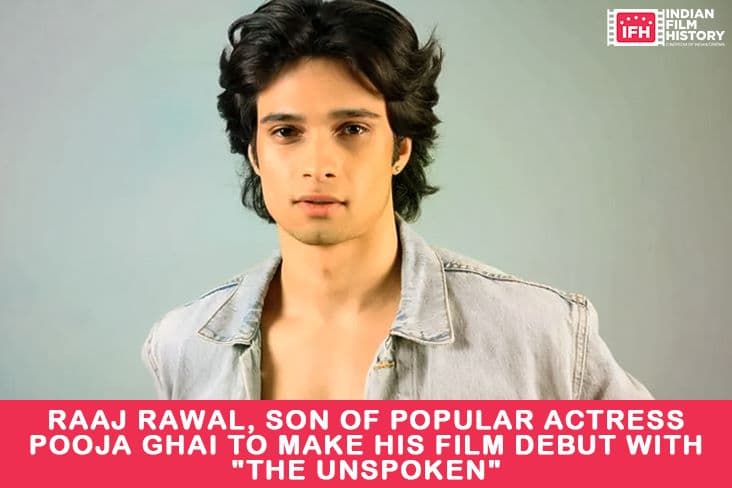 Raaj Rawal, Son Of Popular Actress Pooja Ghai To Make His Film Debut With 'The Unspoken'