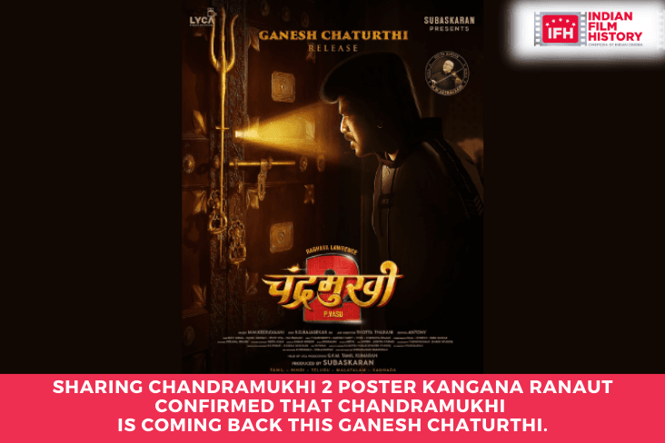 Sharing Chandramukhi 2 Poster Kangana Ranaut Confirmed That Chandramukhi Is Coming Back This Ganesh Chaturthi.