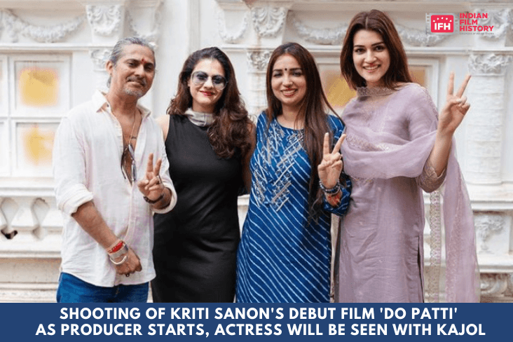 Shooting Of Kriti Sanon's Debut Film 'Do Patti' As Producer Starts, Actress Will Be Seen With Kajol