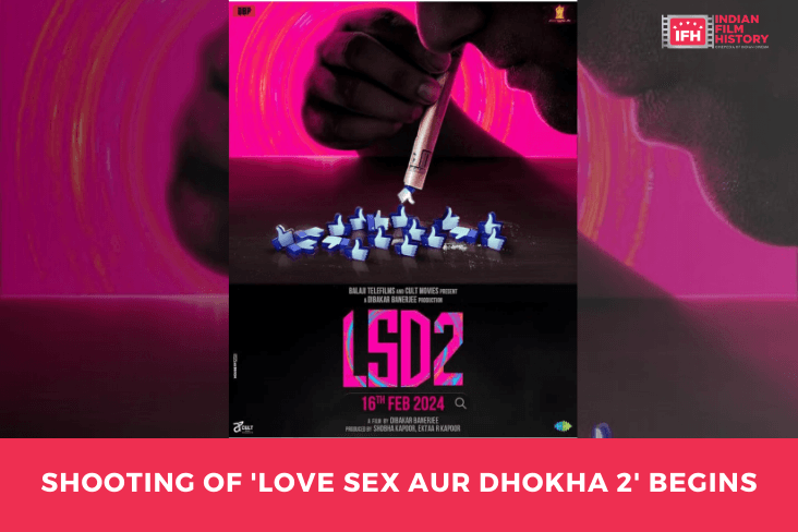 Shooting Of 'Love Sex Aur Dhokha 2' Begins