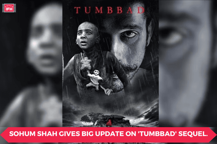 Sohum Shah Gives Big Update On 'Tumbbad' Sequel.