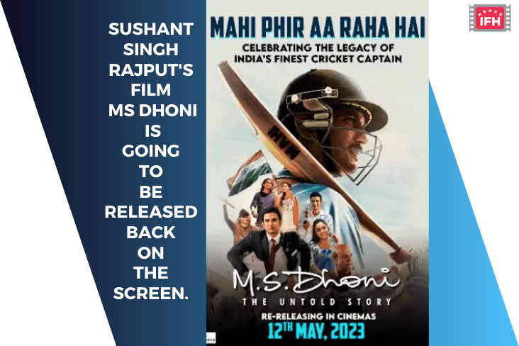 Sushant Singh Rajput's Film MS Dhoni Is Going To Be Released Back On The Screen.