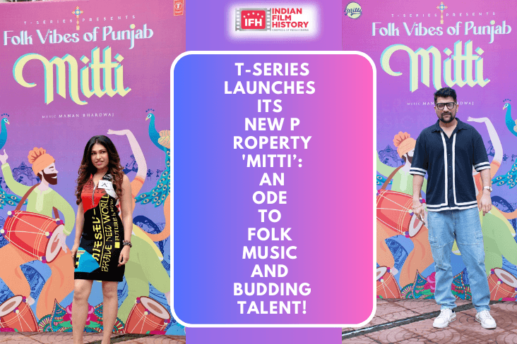 T-Series Launches Its New Property Mitti An Ode To Folk Music And Budding Talent