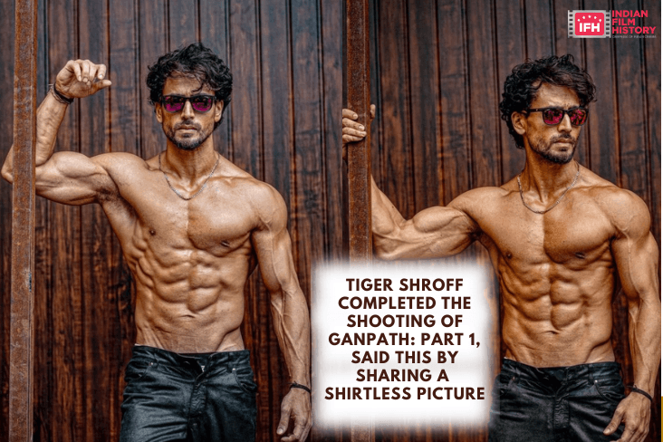 Tiger Shroff Completed The Shooting Of Ganpath: Part 1, Said This By Sharing A Shirtless Picture