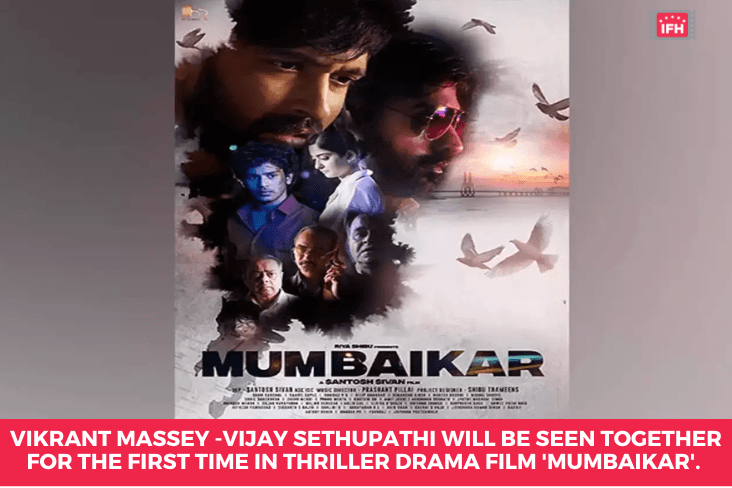 Vikrant Massey -Vijay Sethupathi Will Be Seen Together For The First Time In Thriller Drama Film 'Mumbaikar'.