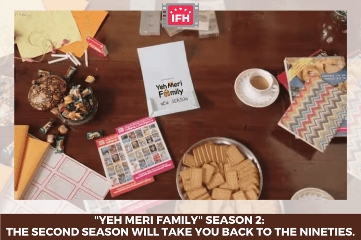 "Yeh Meri Family" Season 2: The Second Season Will Take You Back To The Nineties.