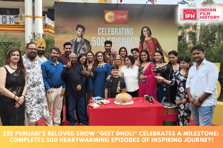 Zee Punjabi's Beloved Show "Geet Dholi" Celebrates A Milestone: Completes 500 Heartwarming Episodes Of Inspiring Journey!