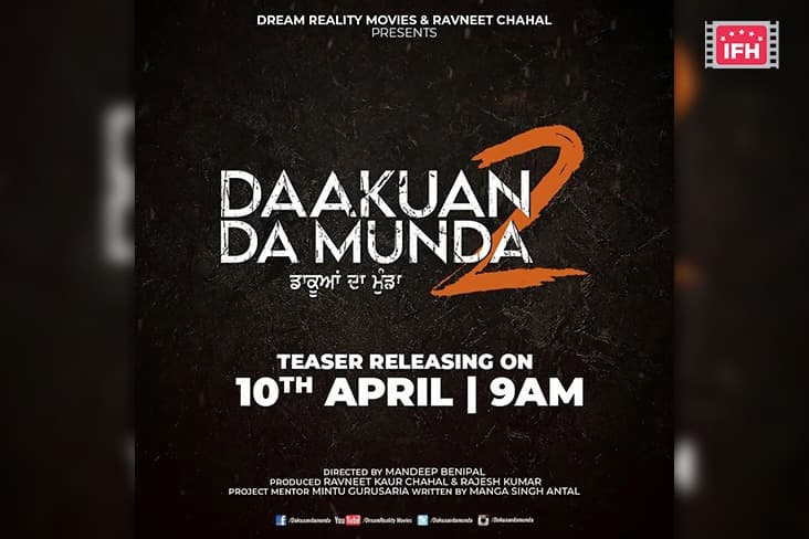Dev Kharoud Starrer ‘Daakuan Da Munda 2’ Teaser To Be Out On This Date!