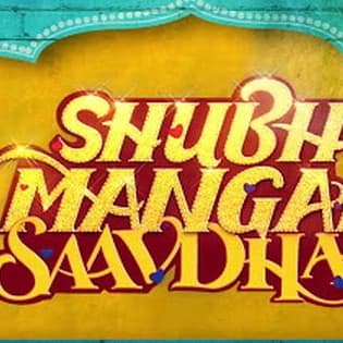 Shubh Mangal Savadhan