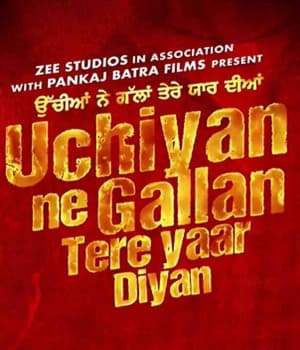Uchiyan Ne Gallan Tere Yaar Diyan (2023) poster