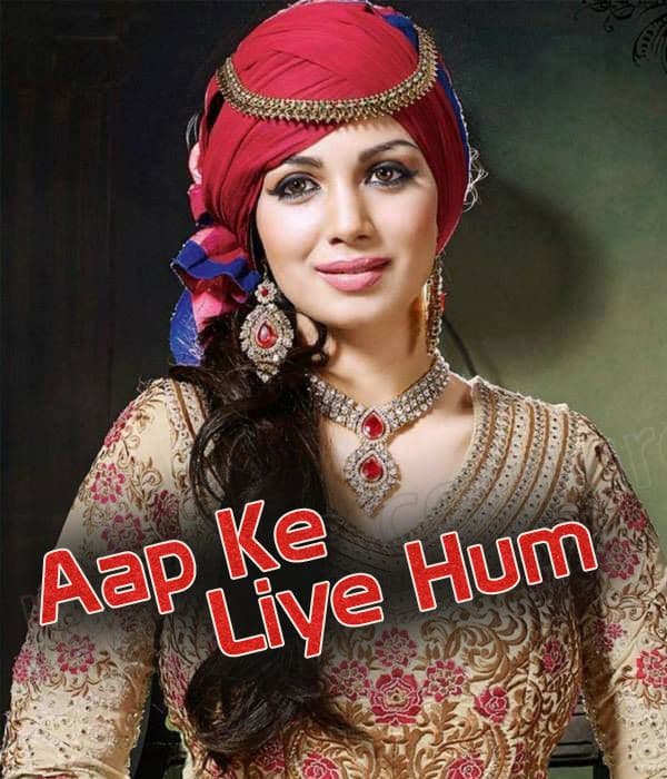 Aap Ke Liye Hum (2013) poster