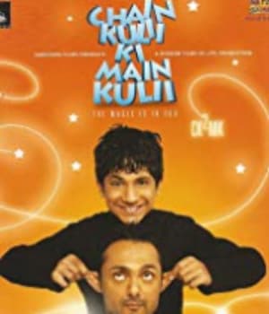 Chain Kulii Ki Main Kulii (2007) poster