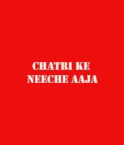 Chatri Ke Neeche Aaja (2005) poster