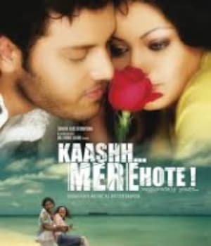Kaashh Mere Hote (2009) poster