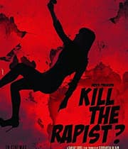 Kill the Rapist (2013) movie poster