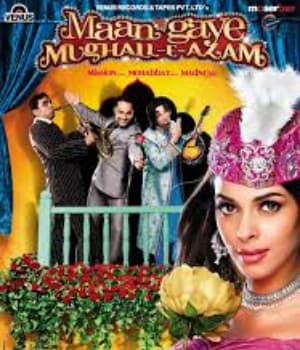 Maan Gaye Mughall-e-Azam (2008) poster