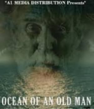 Ocean Of An Old Man (2009) poster