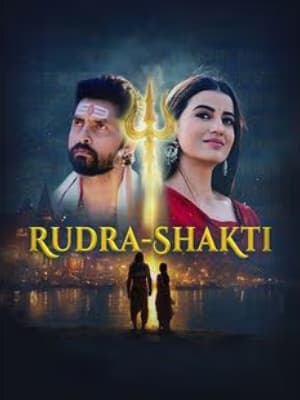 Rudra-Shakti (2025) poster