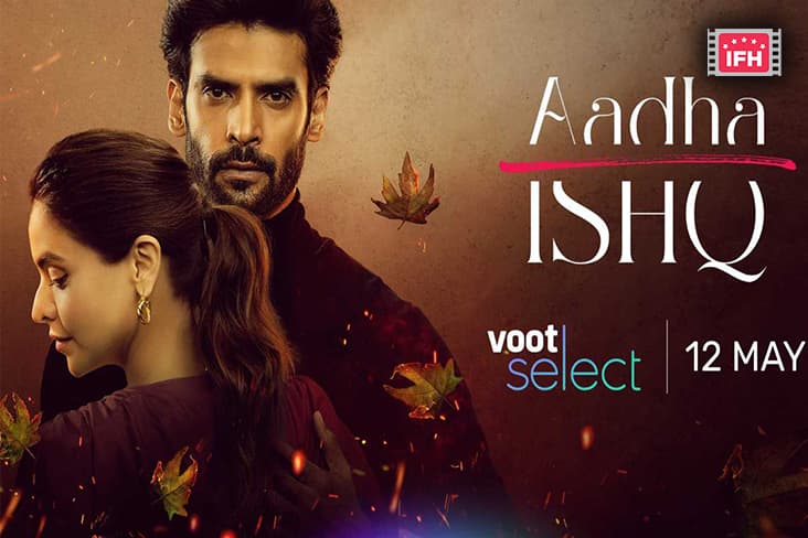 Aamna Sharif, Gaurav Arora, Kunal Roy Kapur To Star In Voot Select’s Forbidden Love Drama ‘Aadha Ishq’