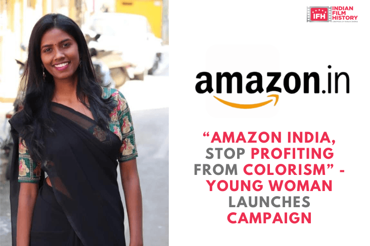 Amazon India Stop Profiting From Colorism Young Woman Launches Campaign