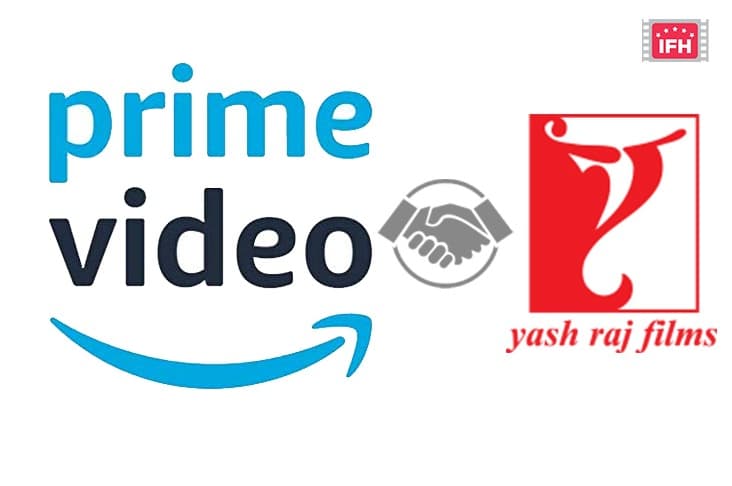 Amazon Prime Video Acquires A 4 Film Deal With Yash Raj Films For Rs 250 Crores