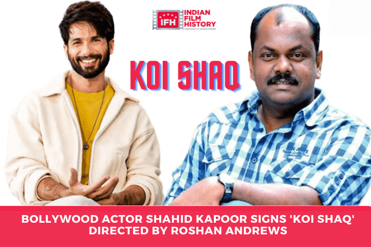 Bollywood Actor Shahid Kapoor Signs 'Koi Shaq' Directed By Roshan Andrews