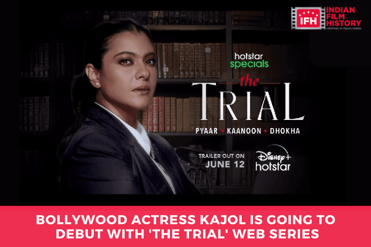 Bollywood Actress Kajol Is Going To Debut With 'The Trial' Web Series