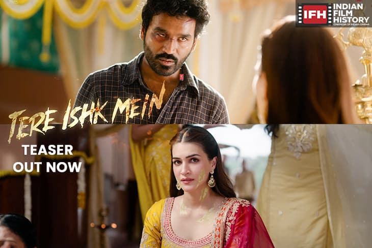 Dhanush And Kriti Sanon Shine In Tere Ishk Mein Teaser