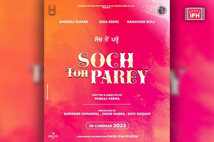 Dheeraj Kumar, Raghveer Boli, And Isha Rikhi To Headline A Romantic Drama 'Soch Toh Parey'