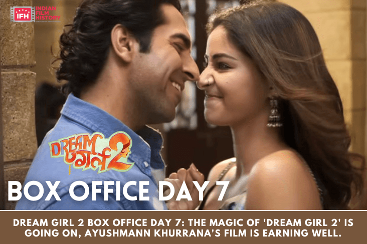 Dream Girl 2 Box Office Day 7 The Magic Of Dream Girl 2 Is Going On Ayushmann Khurranas Film Is Earning Well