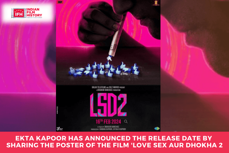 Ekta Kapoor Has Announced The Release Date By Sharing The Poster Of The Film 'Love Sex Aur Dhokha 2
