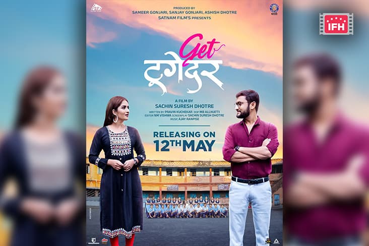 Filmmaker Sachin Dhotre's 'Get Together' Is All Set To Hit The Screens On May 12, 2023