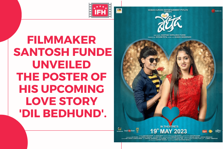 Filmmaker Santosh Funde Unveiled The Poster Of His Upcoming Love Story Dil Bedhund
