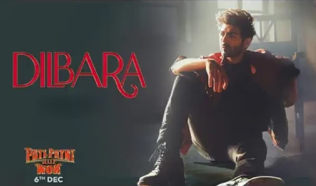Glimpse of song Dilbara shared from Pati Patni Aur Woh