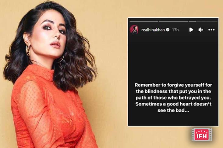 Hina Khan Just Posted A Cryptic Message On Her Social Media About Betrayal And Fans Are Agog With Curiosity