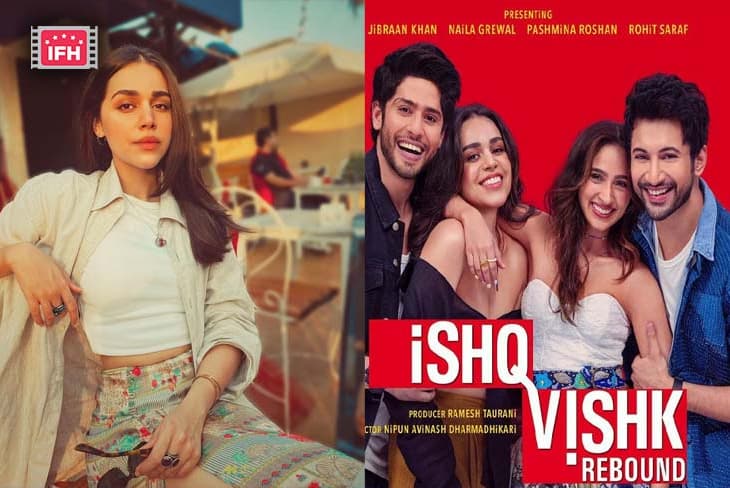 “I’m Hugely Grateful For This Opportunity”- Naila Grewal On Being Part Of Ishq Vishk Rebound