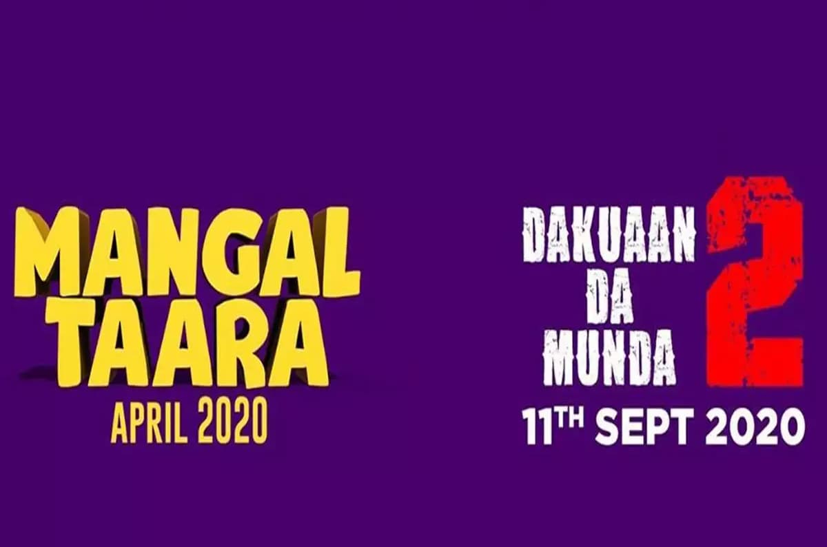 ‘Mangal Tara’ and ‘Dakuaan Da Munda 2’ to release in 2020